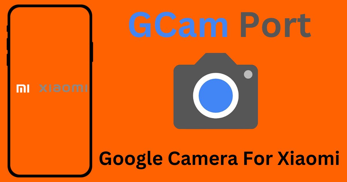 Google Camera For Xiaomi