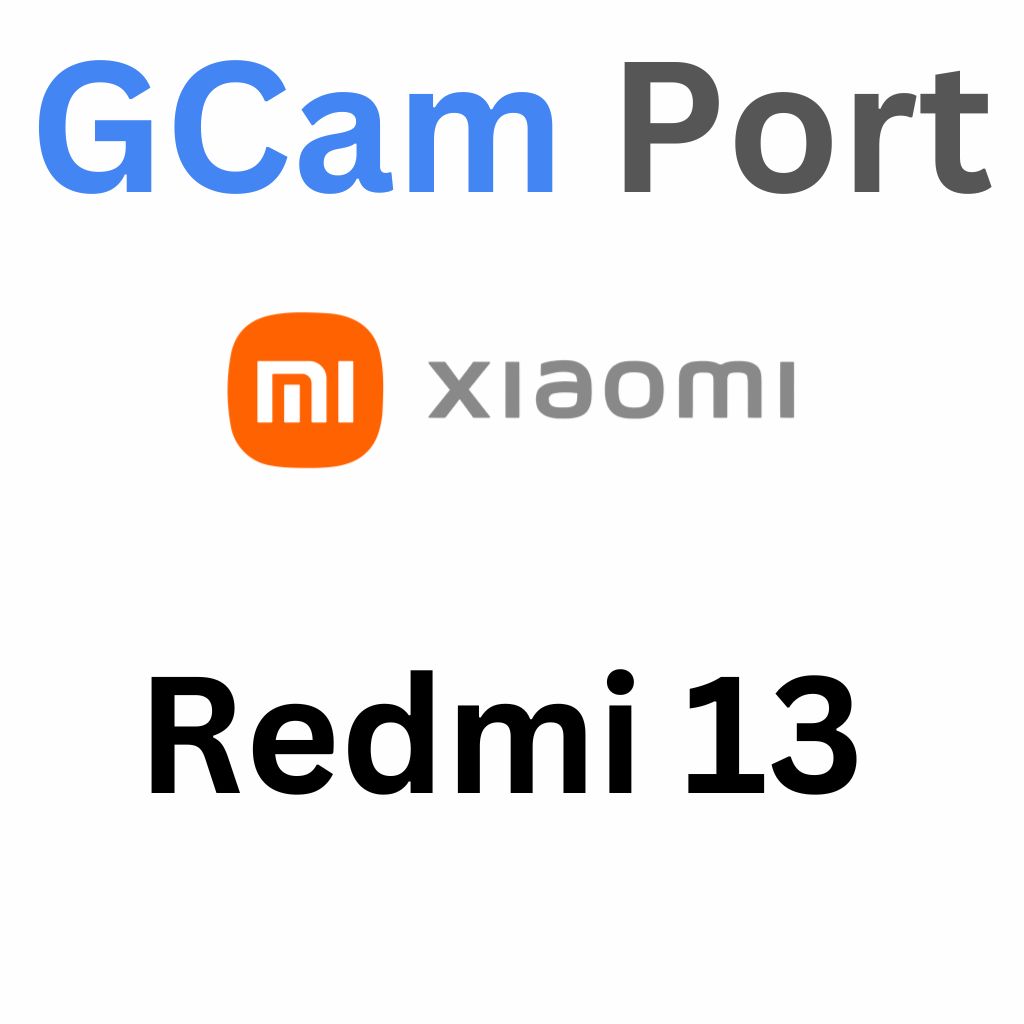 Google Camera For Redmi 13