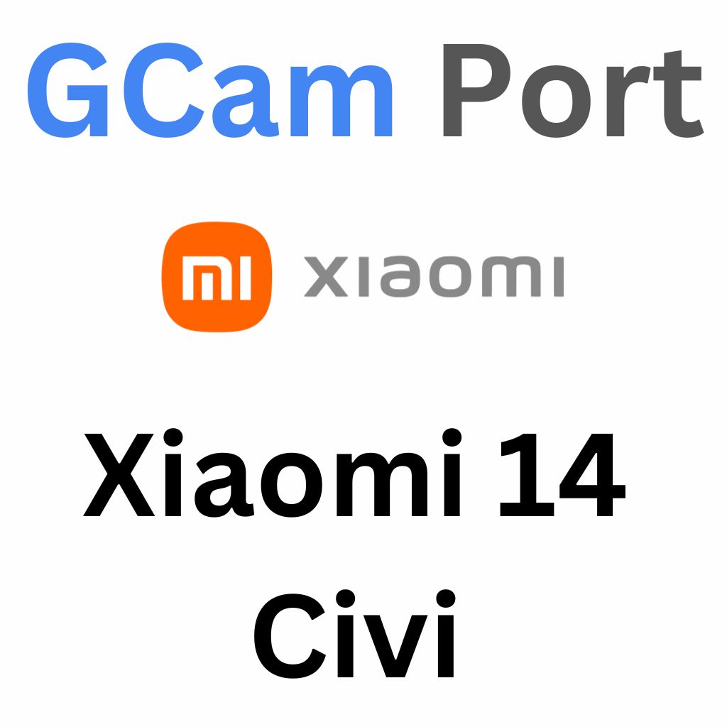 Google Camera For Xiaomi 14 Civi