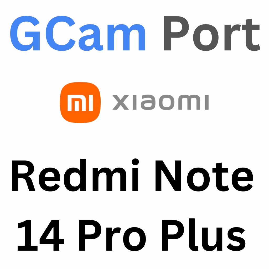 Google Camera For Redmi Note 14 Pro Plus