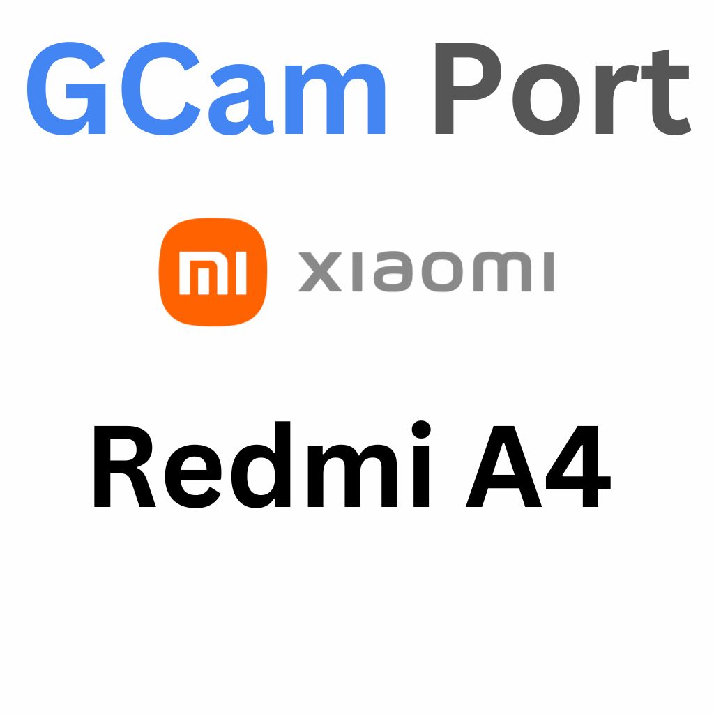 Google Camera For Redmi A4